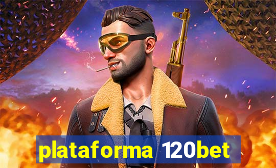 plataforma 120bet